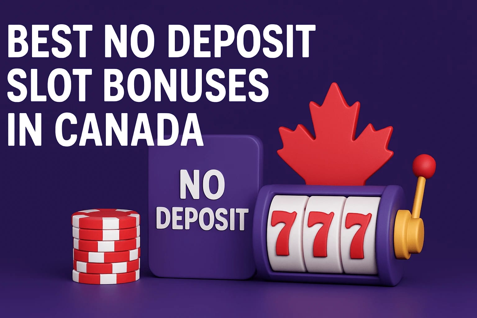 Meilleurs bonus de machines à sous sans dépôt au Canada